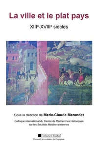 La ville et le plat pays (XIIIe-XVIIIe siècles)