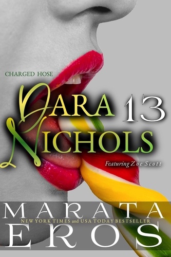  Marata Eros - Charged Hose - Dara Nichols, #13.