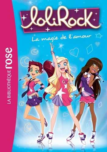 LoliRock 02 - La magie de l'amour