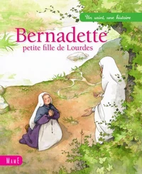 Bernadette, petite fille de Lourdes