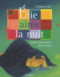 Elie n'aime pas la nuit