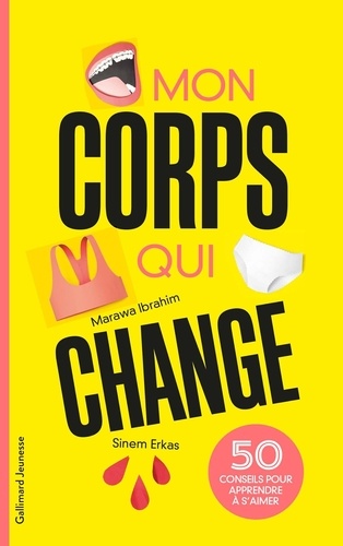 Mon corps qui change. 50 conseils pour apprendre à s'aimer