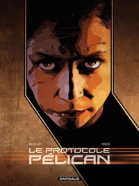 Le Protocole Pélican Tome 3