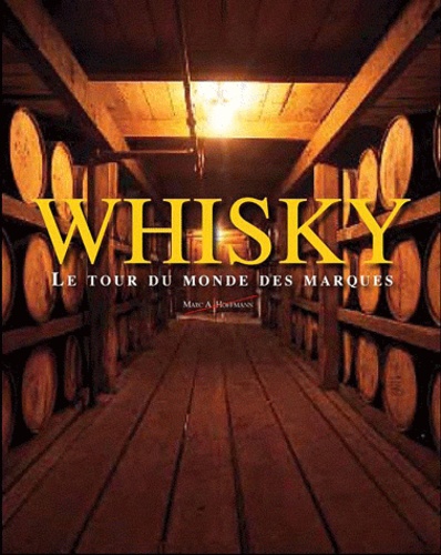 Marc A Hoffmann - Whisky - Marque du monde entier.