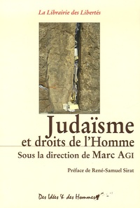 Marc Agi et Alain Goldmann - Judaïsme et droits de l'Homme.