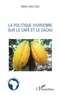 Marc Aiko Zike - La politique ivoirienne sur le café et le cacao.
