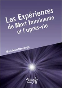 Les Expériences de Mort Imminente et l'après-vie