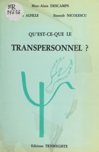 Marc-Alain Descamps - QU'EST CE QUE LE TRANSPERSONNEL ?.