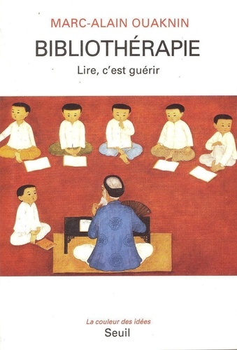 Bibliotherapie. Lire, C'Est Guerir