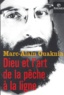Marc-Alain Ouaknin - Dieu Et L'Art De La Peche A La Ligne.