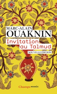 Marc-Alain Ouaknin - Invitation au Talmud.