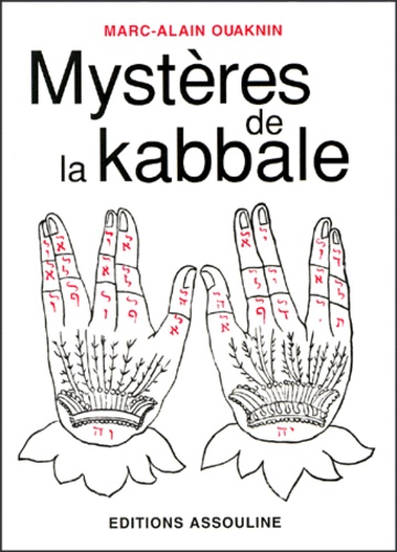 Marc-Alain Ouaknin - Mystères de la kabbale.