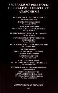 Fédéralisme politique, fédéralisme libertaire, anarchisme
