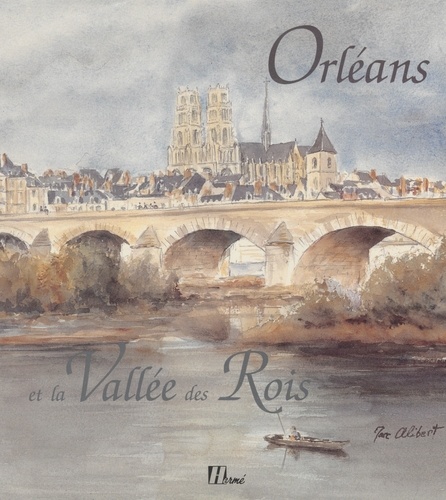 Orléans et la vallée des rois