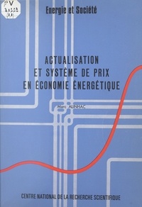 Marc Alinhac - Actualisation et système de prix en économie énergétique.