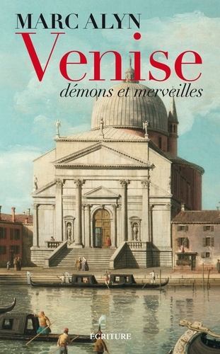 Venise, démons et merveilles