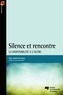 Marc-André Barsalou - Silence et rencontre - La disponibilité à l'autre.