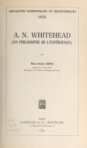 Marc-André Béra - A. N. Whitehead - Un philosophe de l'expérience.