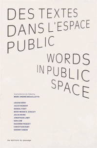 Marc-André Brouillette - Des textes dans l'espace public.