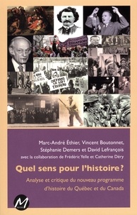  Marc-André Ethier et  Vincent Boutonnet - Quel sens pour l'histoire ?.