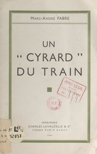 Marc-André Fabre - Un "cyrard" du train.