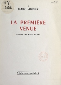 Marc Andry et Georges Allary - La première venue.