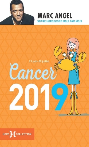 Cancer. 21 juin-22 juillet  Edition 2019