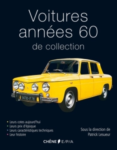 Marc-Antoine Colin et Jean-Pierre Dauliac - Voitures années 60 de collection.