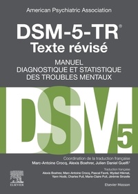 Marc-Antoine Crocq et Julien Daniel Guelfi - DSM-5-TR Manuel diagnostique et statistique des troubles mentaux.