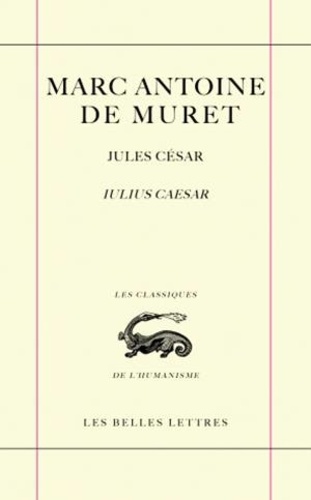 Marc-Antoine de Muret - Jules César - Edition bilingue français-latin.