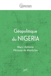 Marc-Antoine de Pérouse de Montclos - Géopolitique du Nigeria.