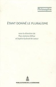 Marc-Antoine Dilhac et Sophie Guérard de Latour - Etant donné le pluralisme.