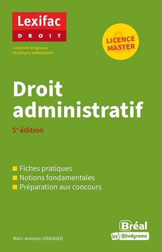 Marc-Antoine Granger et Christophe Sinnassamy - Lexifac Droit  : Droit administratif.