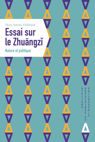 Essai sur le Zhuangzi. Nature et politique