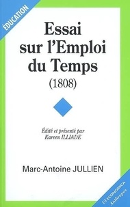 Marc-Antoine Jullien - Essai sur l'Emploi du Temps (1808).