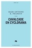 Marc-Antoine K. Phaneuf - Cavalcade en cyclorama.