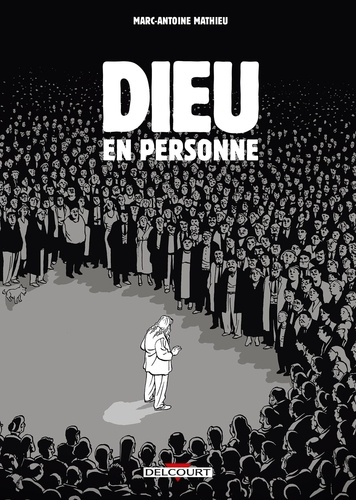 Marc-Antoine Mathieu - Dieu en personne.