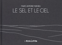 Marc-Antoine Mathieu - Le sel et le ciel.