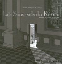 Marc-Antoine Mathieu - Les Sous-sols du Révolu - Extraits du journal d'un expert.