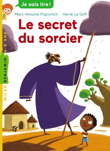 Marc-Antoine Popovitch et Hervé Le Goff - Le secret du sorcier.