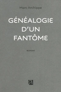Généalogie d'un fantôme