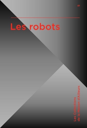 Marc Atallah et Francis Valéry - Les robots.