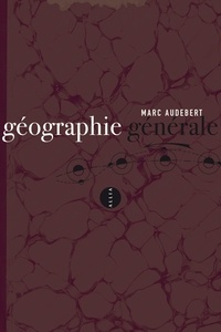 Marc Audebert - Géographie générale.