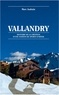 Marc Audrain - Vallandy - Histoire de la création d'une station de sports d'hiver.