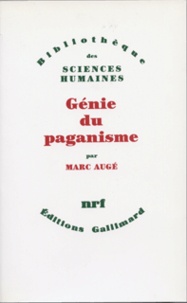 Marc Augé - Génie du paganisme.