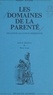 Marc Augé et Jean Copans - Les domaines de la parenté - Filiation, alliance, résidence.