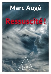 Téléchargements de livres gratuits pdf Ressuscité iBook par Marc Augé (Litterature Francaise) 9782738150486