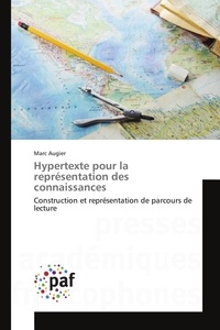 Marc Augier - Hypertexte pour la représentation des connaissances - Construction et représentation de parcours de lecture.