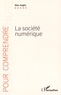 Marc Augier - La société numérique - Comment le numérique transforme notre façon de comprendre le monde.