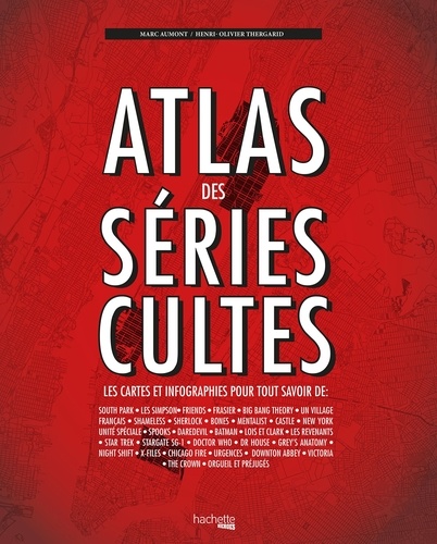 Marc Aumont et  Henri-Olivier - Atlas des séries cultes.